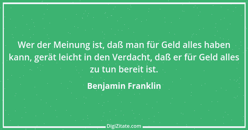 Zitat von Benjamin Franklin 15