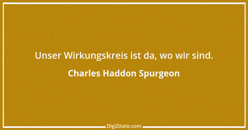 Zitat von Charles Haddon Spurgeon 13