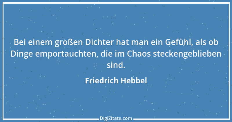 Zitat von Friedrich Hebbel 514