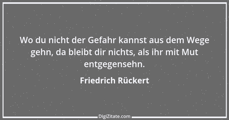 Zitat von Friedrich Rückert 128