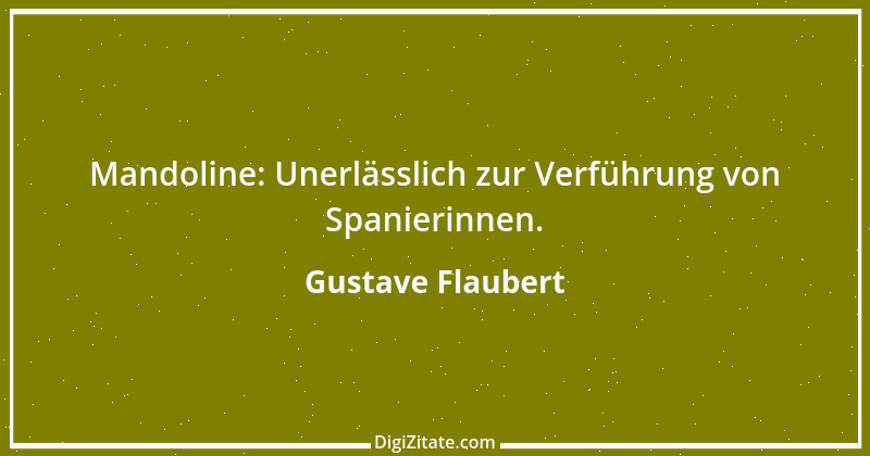 Zitat von Gustave Flaubert 2