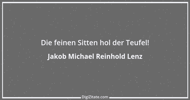 Zitat von Jakob Michael Reinhold Lenz 7