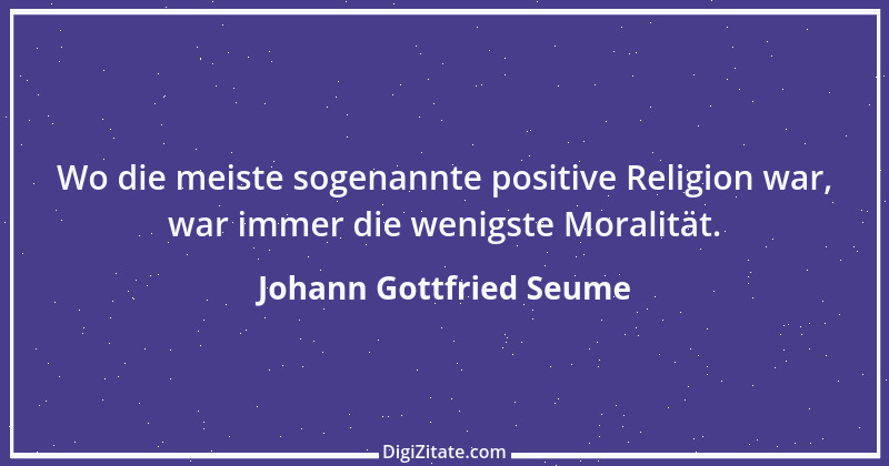 Zitat von Johann Gottfried Seume 92