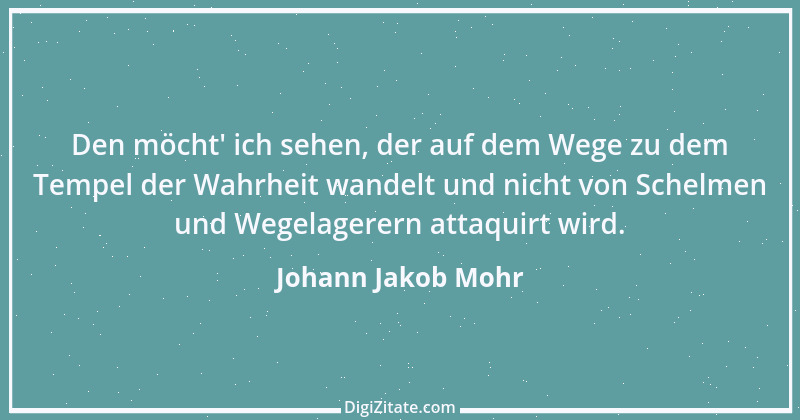 Zitat von Johann Jakob Mohr 193