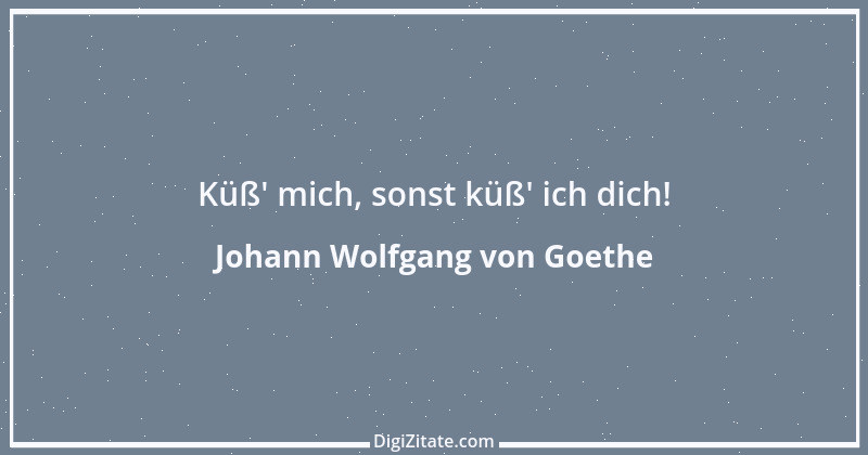 Zitat von Johann Wolfgang von Goethe 3159