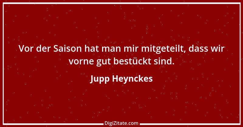 Zitat von Jupp Heynckes 1