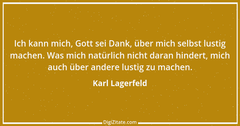 Zitat von Karl Lagerfeld 25