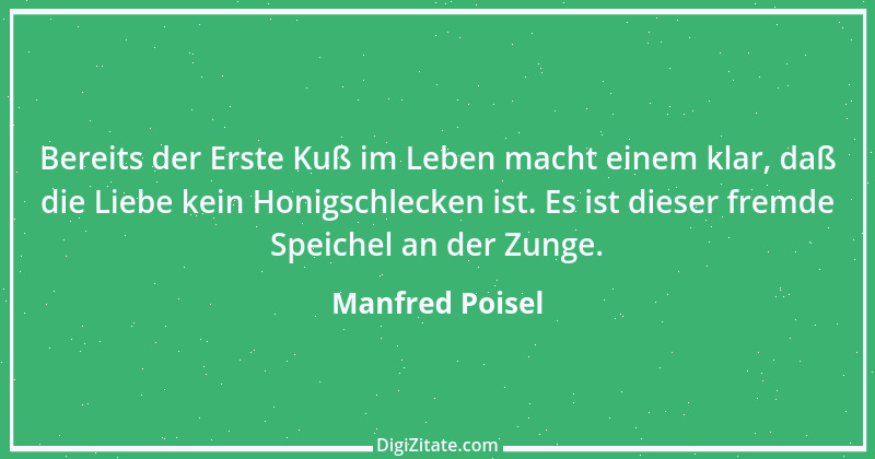 Zitat von Manfred Poisel 246