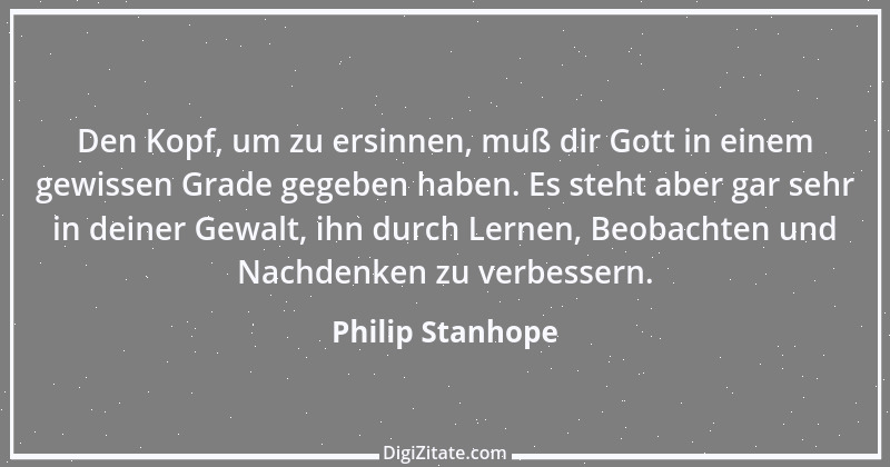 Zitat von Philip Stanhope 60