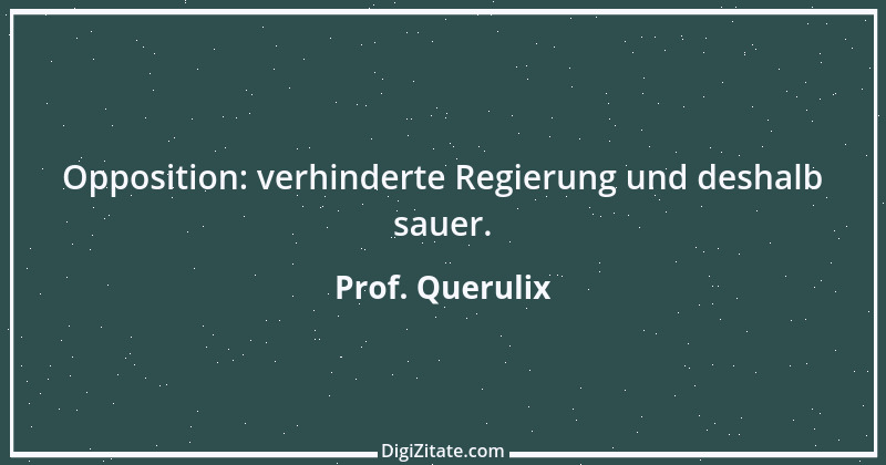 Zitat von Prof. Querulix 451