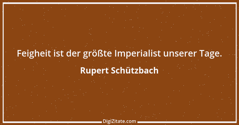 Zitat von Rupert Schützbach 62