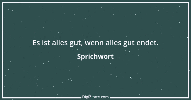 Zitat von Sprichwort 5151