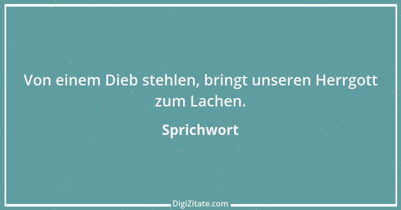 Zitat von Sprichwort 8151