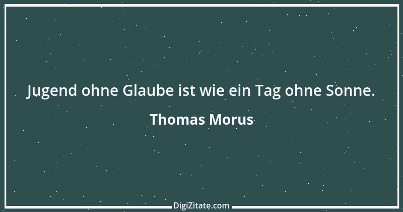 Zitat von Thomas Morus 27