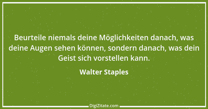 Zitat von Walter Staples 1