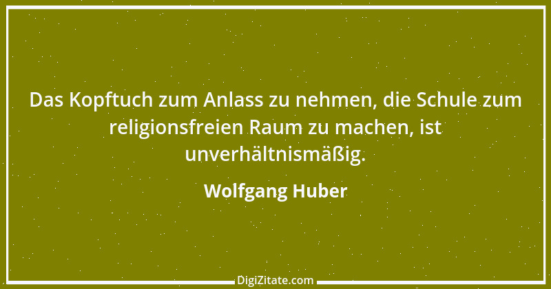 Zitat von Wolfgang Huber 11