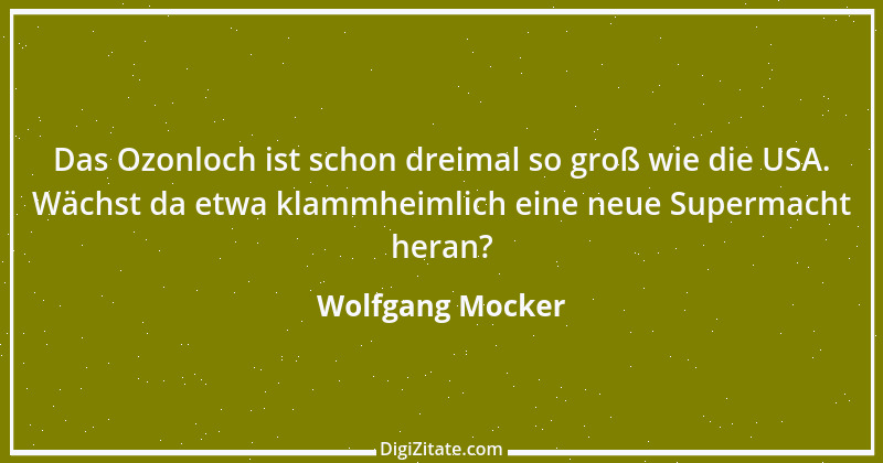 Zitat von Wolfgang Mocker 180