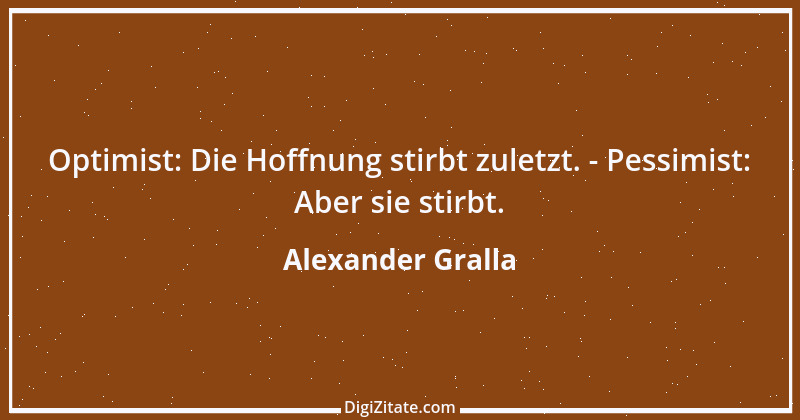 Zitat von Alexander Gralla 2