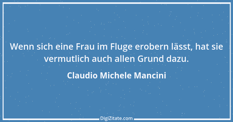 Zitat von Claudio Michele Mancini 9