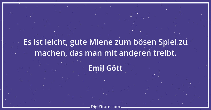 Zitat von Emil Gött 25