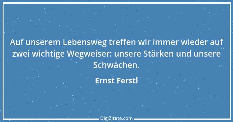 Zitat von Ernst Ferstl 601