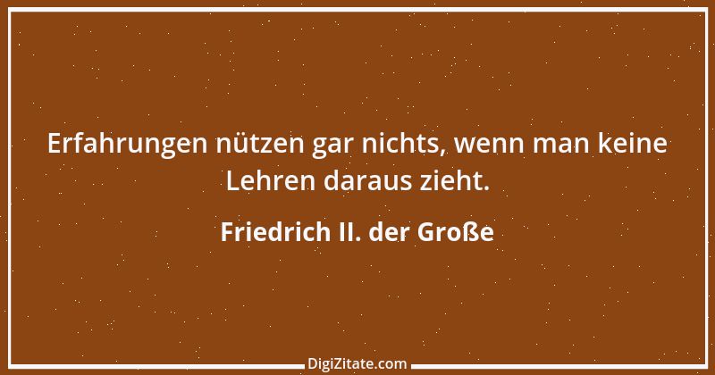 Zitat von Friedrich II. der Große 312