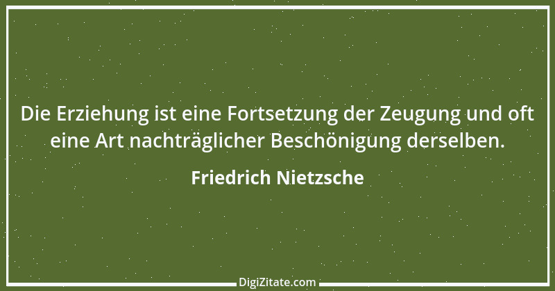 Zitat von Friedrich Nietzsche 1097