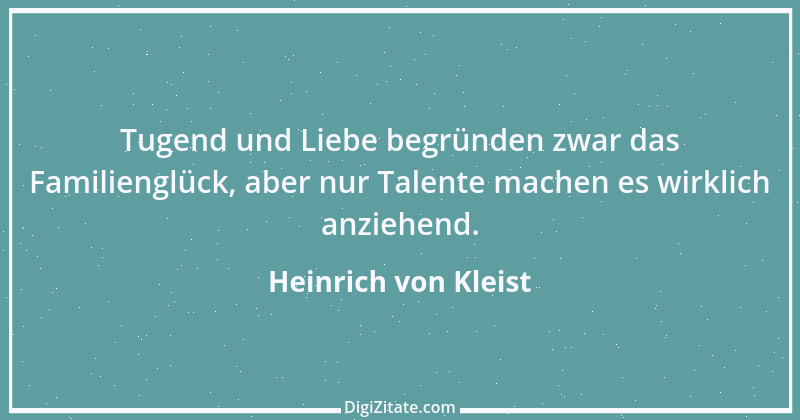 Zitat von Heinrich von Kleist 59