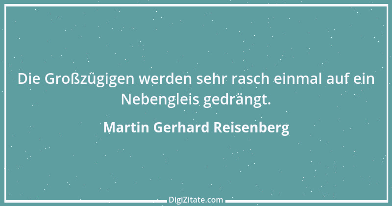 Zitat von Martin Gerhard Reisenberg 2475