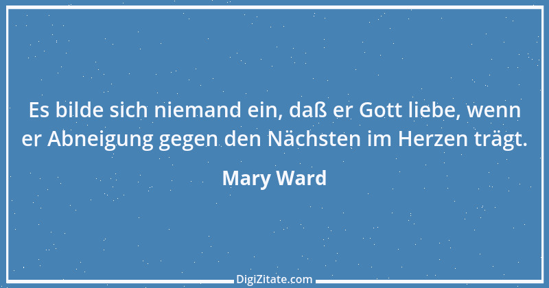 Zitat von Mary Ward 1