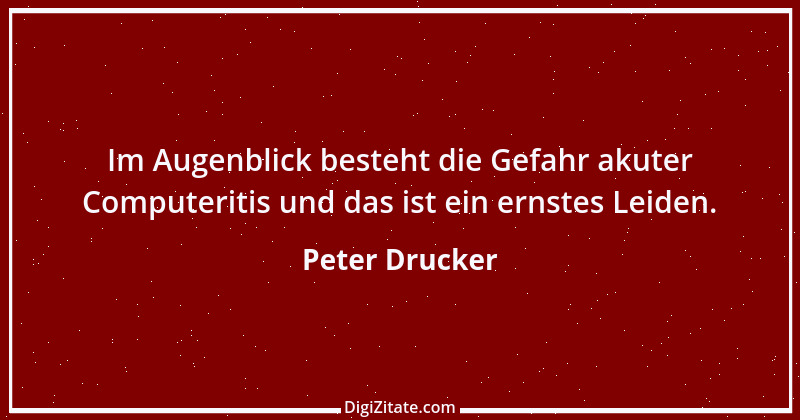 Zitat von Peter Drucker 11