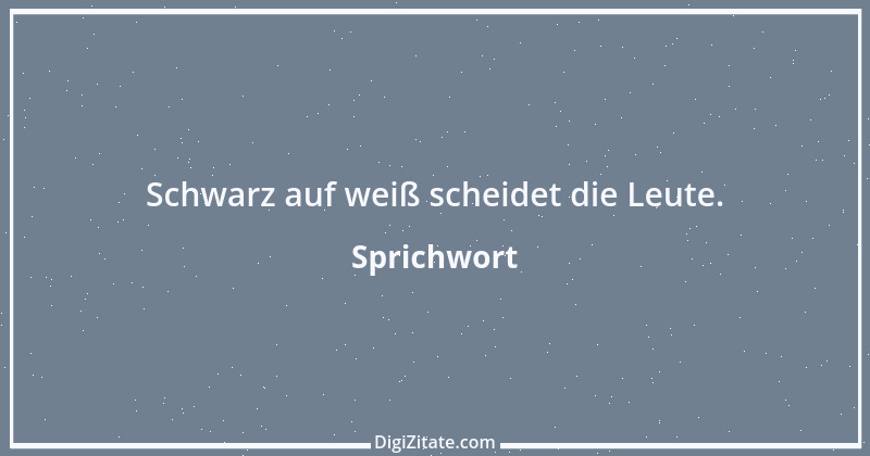 Zitat von Sprichwort 5152