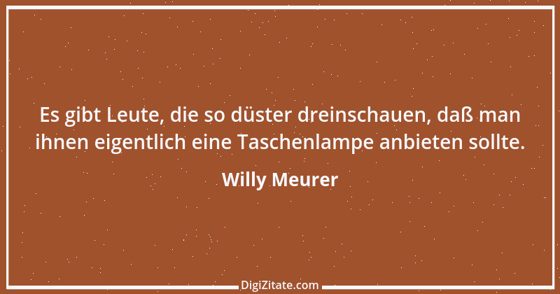 Zitat von Willy Meurer 1461