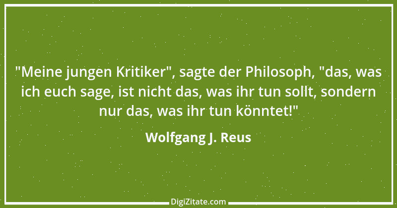 Zitat von Wolfgang J. Reus 1000