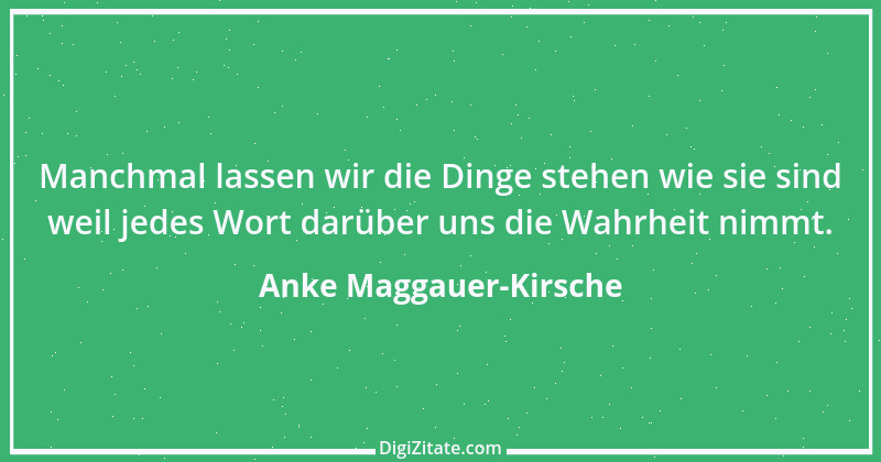 Zitat von Anke Maggauer-Kirsche 458