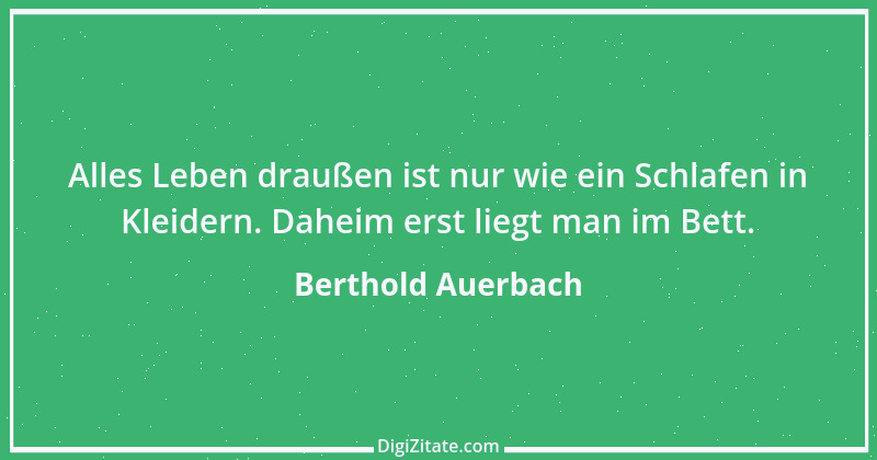 Zitat von Berthold Auerbach 6