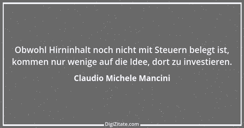 Zitat von Claudio Michele Mancini 10