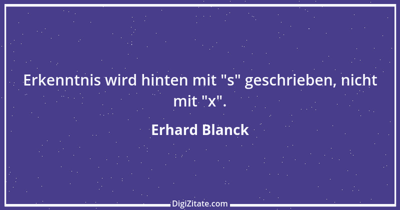 Zitat von Erhard Blanck 1716