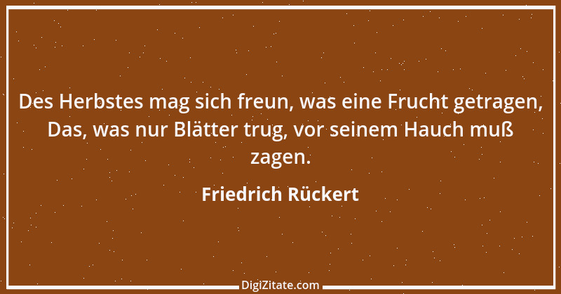 Zitat von Friedrich Rückert 130