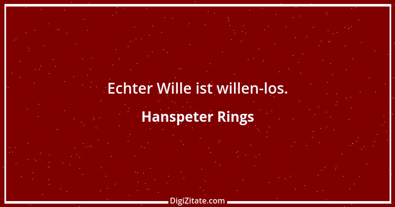 Zitat von Hanspeter Rings 52