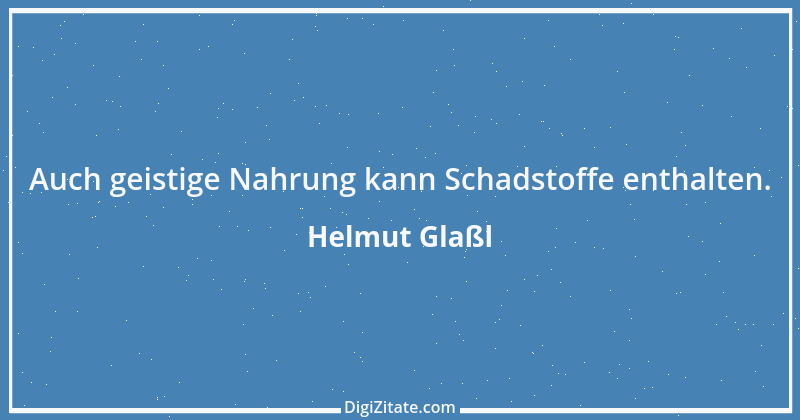 Zitat von Helmut Glaßl 113