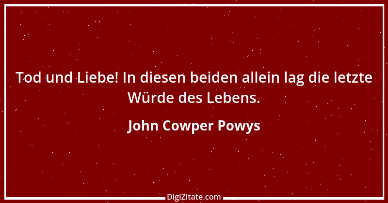 Zitat von John Cowper Powys 2