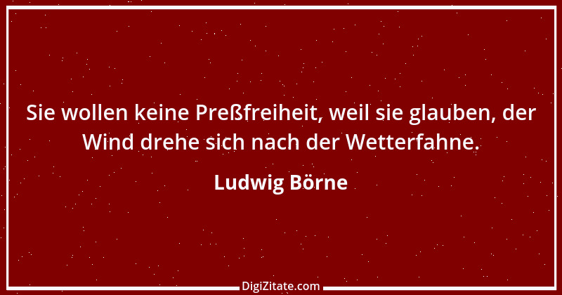 Zitat von Ludwig Börne 283