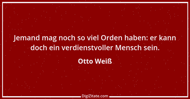 Zitat von Otto Weiß 30