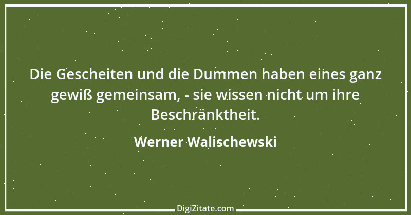 Zitat von Werner Walischewski 5