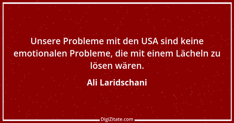 Zitat von Ali Laridschani 1