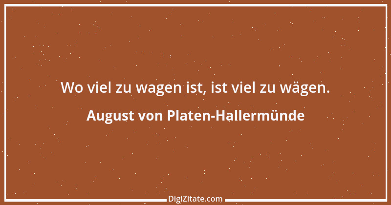 Zitat von August von Platen-Hallermünde 111