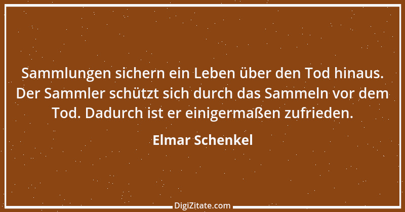 Zitat von Elmar Schenkel 375