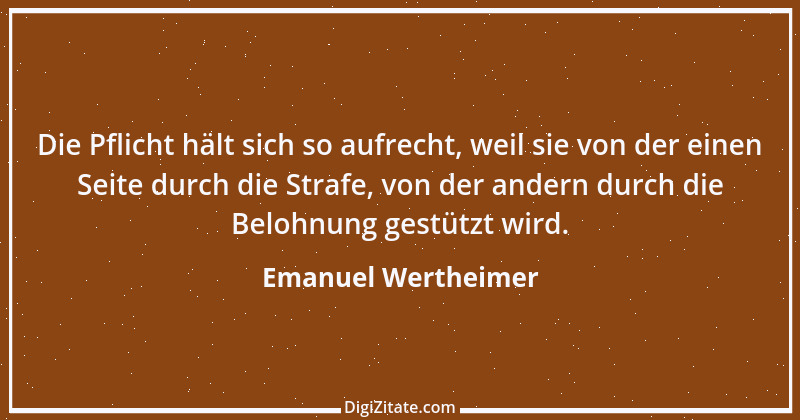 Zitat von Emanuel Wertheimer 237