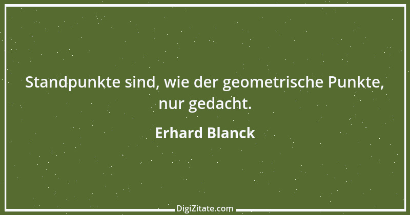 Zitat von Erhard Blanck 717